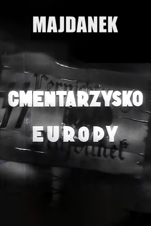 Majdanek - Cemetery of Europe Poster