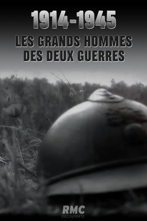 1914-1945 : Les grands hommes des deux guerres Poster