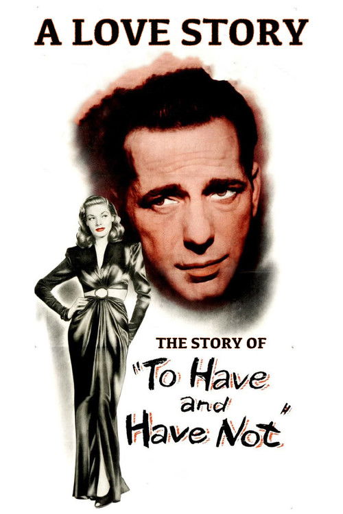 A Love Story: The Story of 'To Have and Have Not' Poster