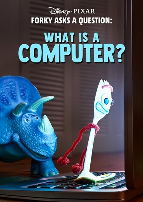 Forky Asks a Question: What Is a Computer? Poster