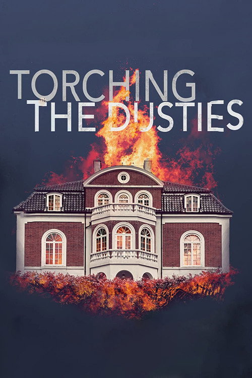 Torching the Dusties Poster