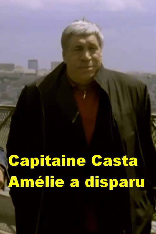 Capitaine Casta : Amélie a disparu Poster