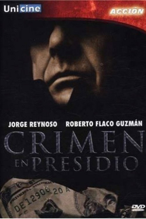 Crimen en presidio Poster