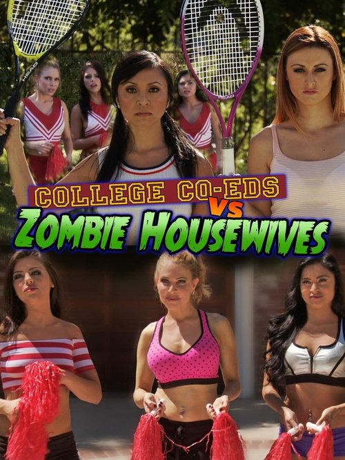 College Coeds vs. Zombie Housewives Poster