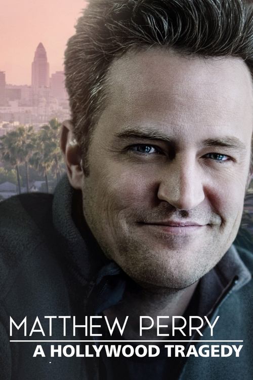 Matthew Perry: A Hollywood Tragedy Poster