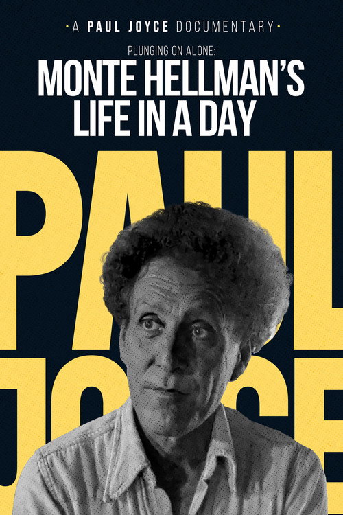 Plunging On Alone: Monte Hellman's Life in a Day Poster