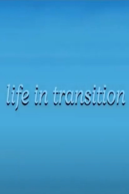 Life in Transition Poster