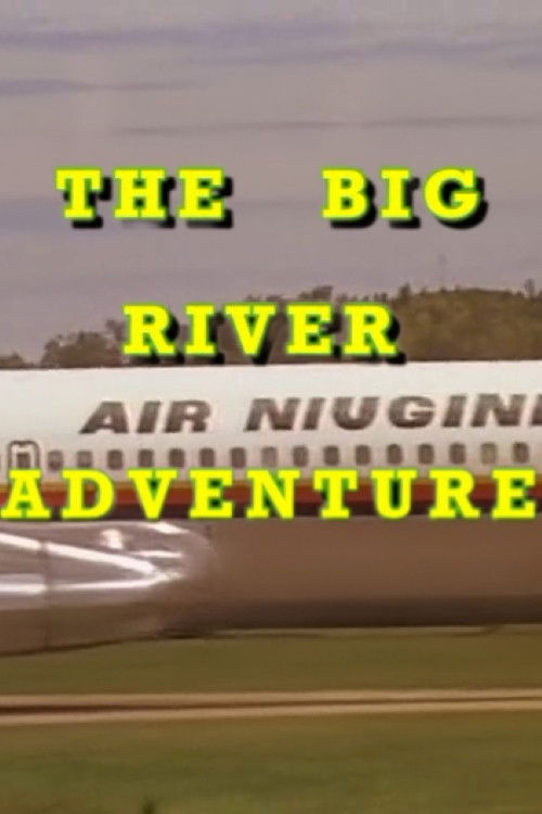 The Big River Adventure Poster
