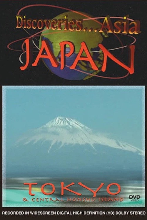 Discoveries...Asia Japan: Tokyo & Central Honshu Island Poster