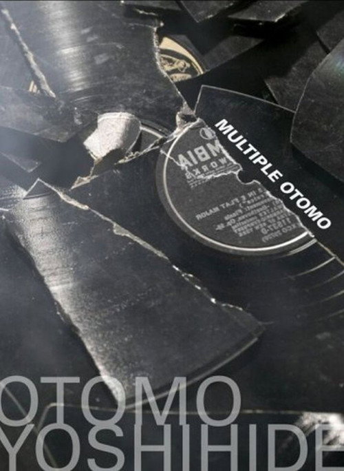 Otomo Yoshihide - The Multiple Otomo Project Poster