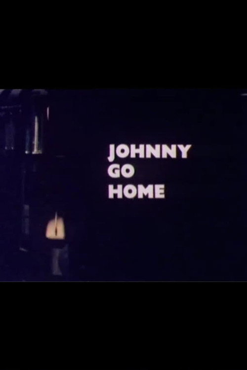 Johnny Go Home Poster