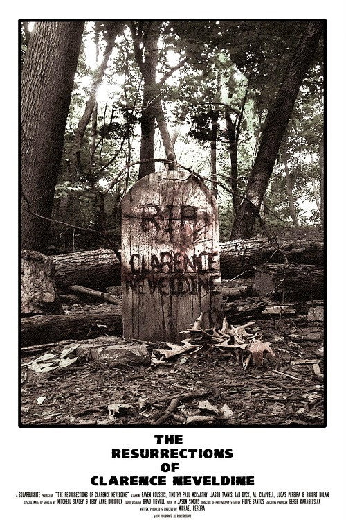 The Resurrections of Clarence Neveldine Poster