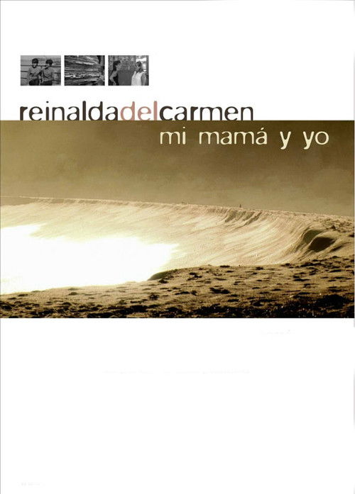 Reinalda del Carmen, my mom and I Poster