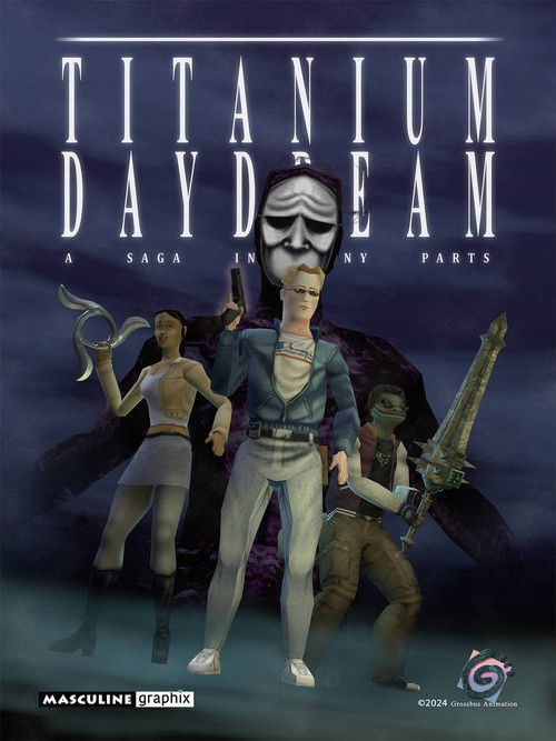 Titanium Daydream: The Movie Poster