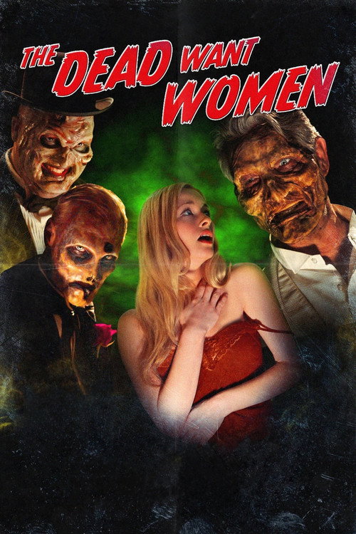 The Dead Want Women Poster