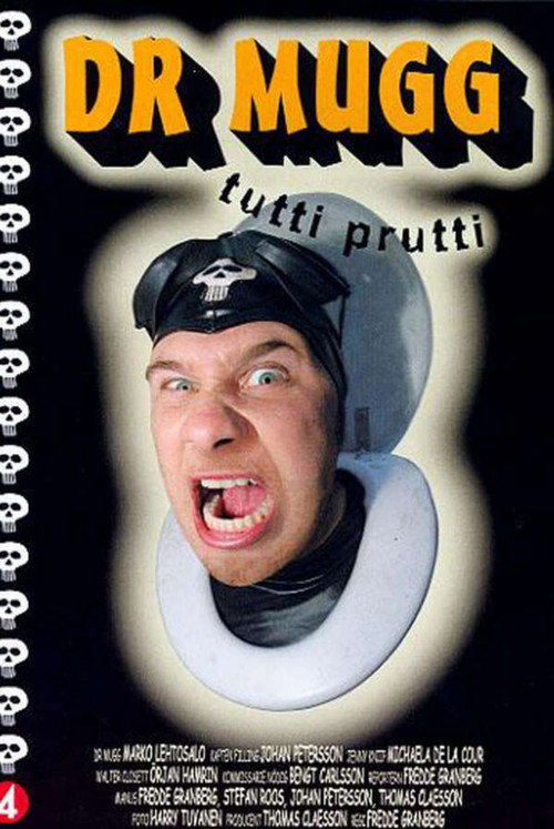Dr Mugg Tutti Prutti Poster