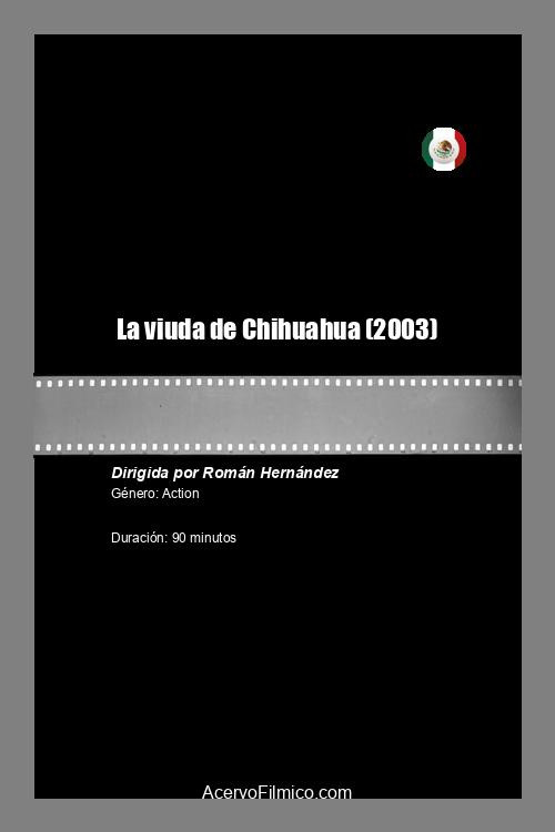La viuda de Chihuahua Poster