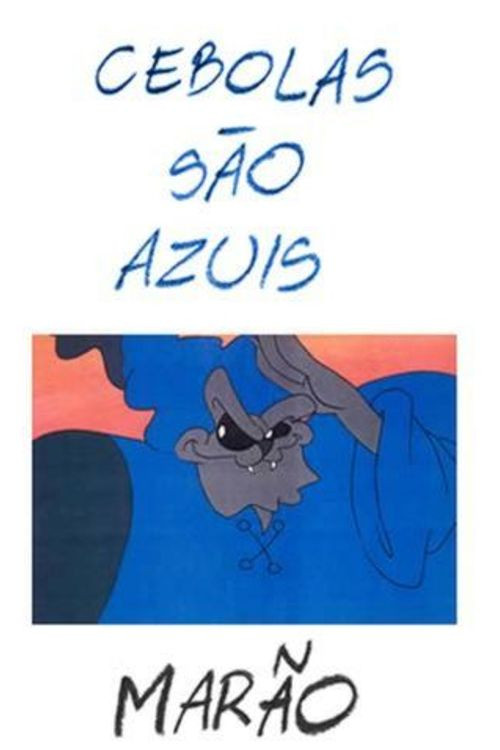 Cebolas São Azuis Poster