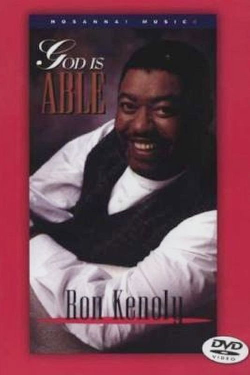 God Is Able - Ron Kenoly Poster
