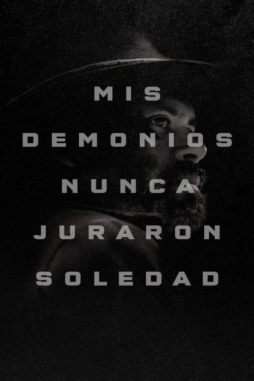 My Demons Never Prayed For Solitude Poster