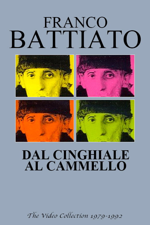 Franco Battiato: Dal cinghiale al cammello Poster