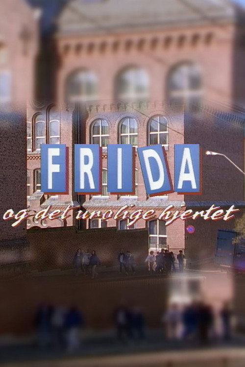 Frida og det urolige hjertet Poster
