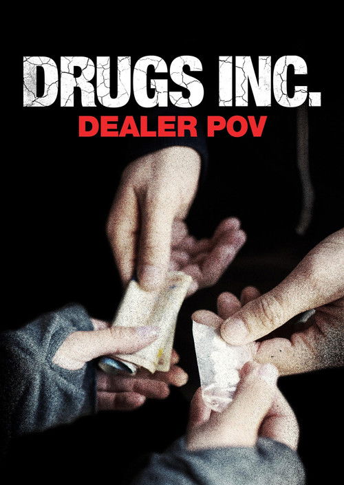 Drugs, Inc.: Dealer Pov Poster