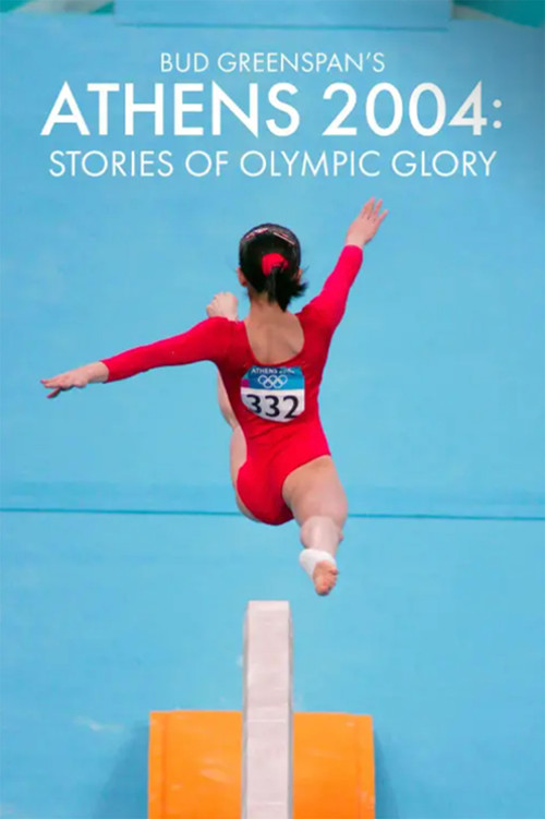 Bud Greenspan’s Athens 2004: Stories of Olympic Glory Poster