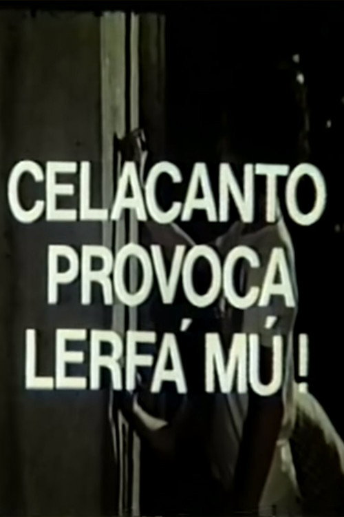 Celacanto Provoca Lerfá Mú! Poster