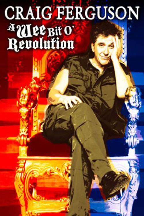 Craig Ferguson: A Wee Bit o' Revolution Poster