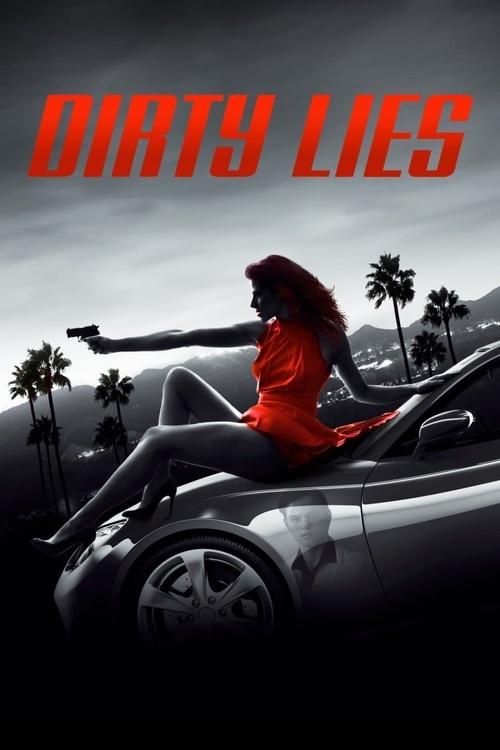 Dirty Lies Poster