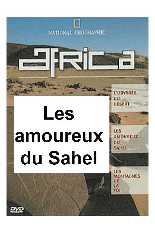 National Geographic - Africa : les amoureux du Sahel Poster