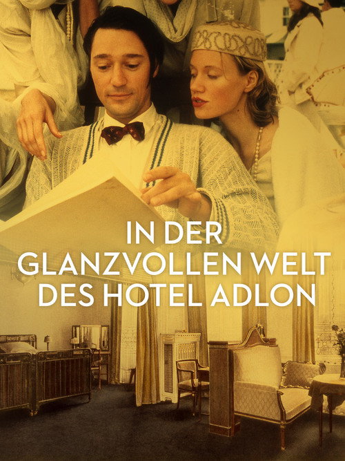 In der glanzvollen Welt des Hotel Adlon Poster
