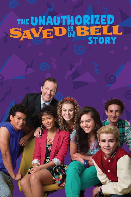 The Unauthorized Saved by the Bell Story Poster
