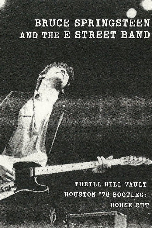 Bruce Springsteen & the E Street Band Houston '78 Bootleg: House Cut Poster