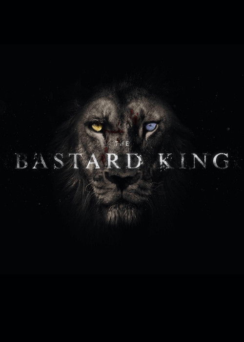 The Bastard King Poster