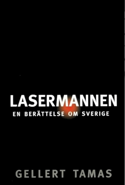 Lasermannen Poster