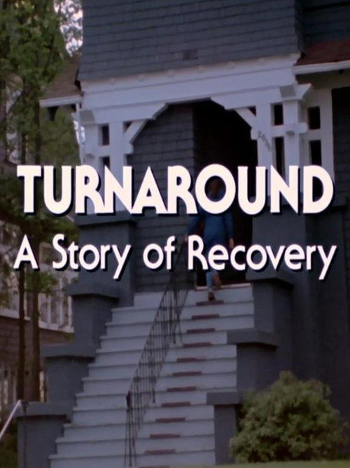 Turnaround: A Story of Recovery Poster