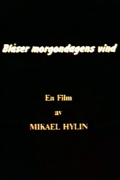 Blåser morgondagens vind Poster