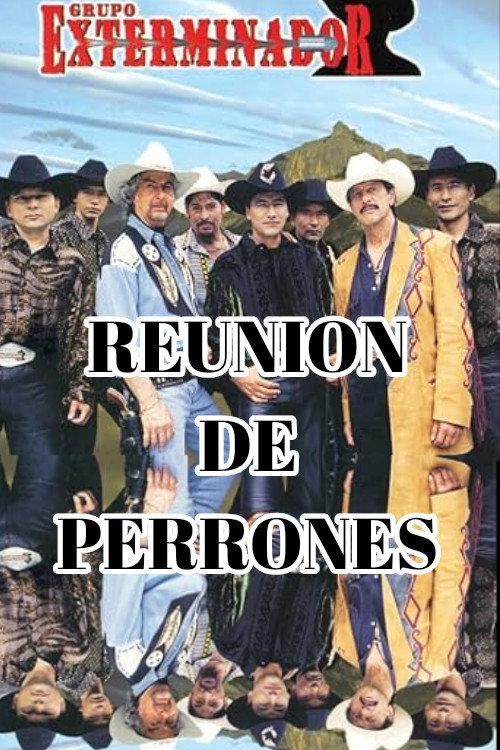 Reunion de Perrones Poster
