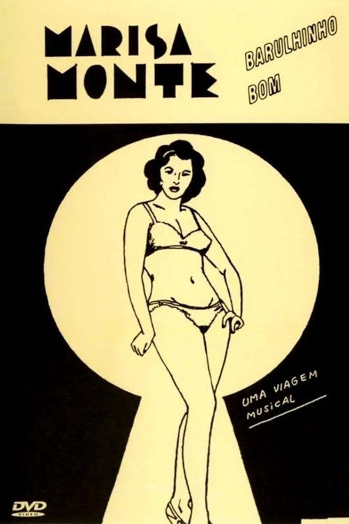 Marisa Monte: Barulhinho Bom - Uma Viagem Musical Poster