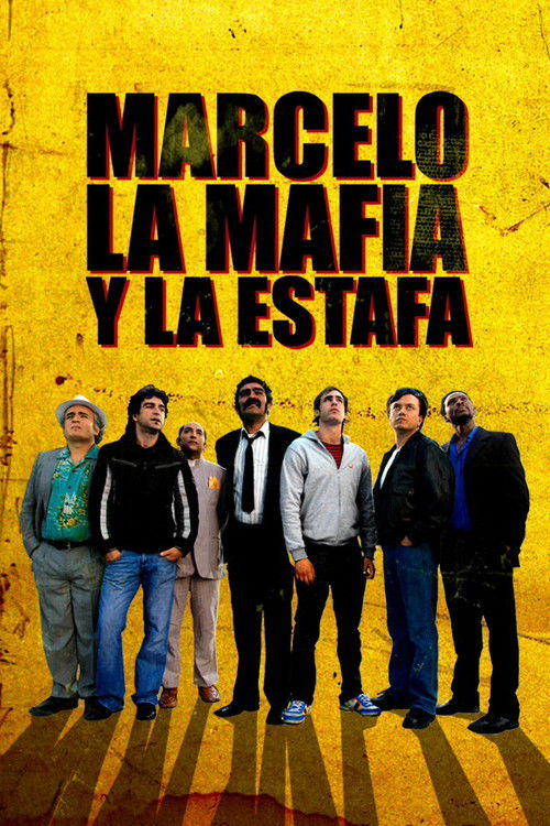 Marcelo, la mafia y la estafa Poster