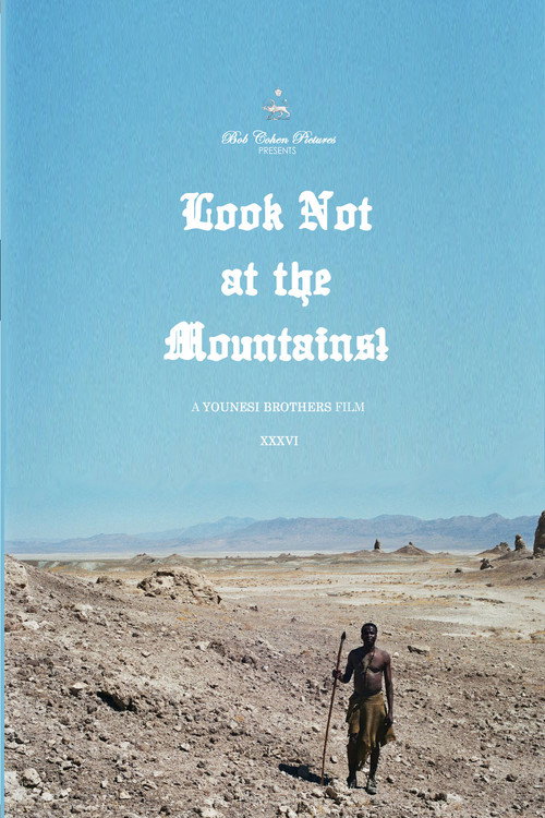Look Not at the Mountains! Poster