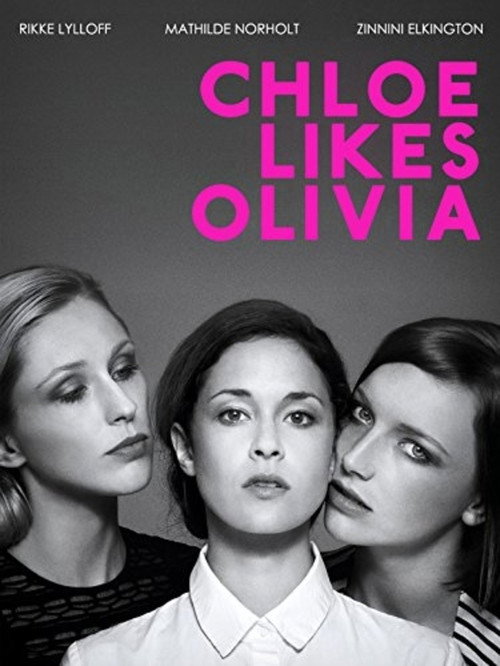 Chloe Likes Olivia Poster