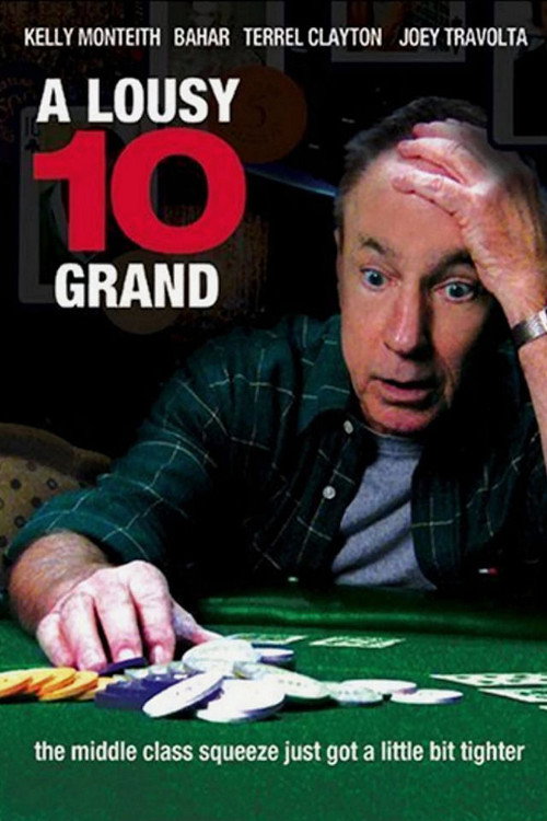 A Lousy 10 Grand Poster