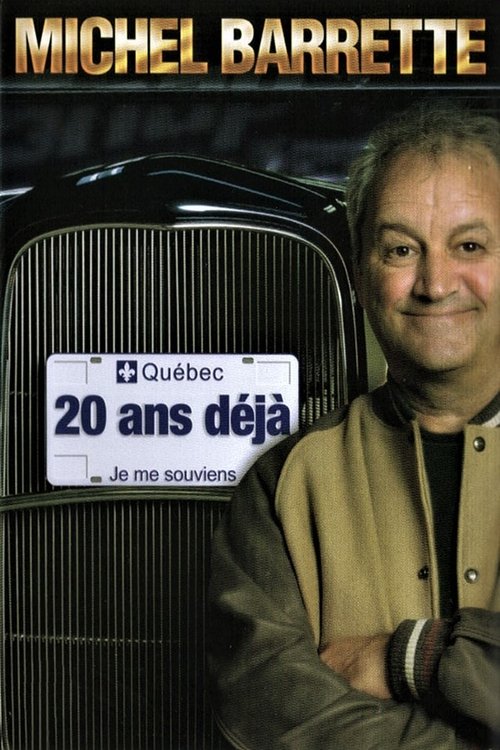 Michel Barrette: 20 ans déjà Poster