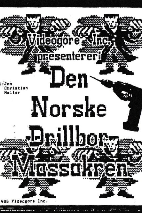 The Norwegian Drillbit Massacre Poster