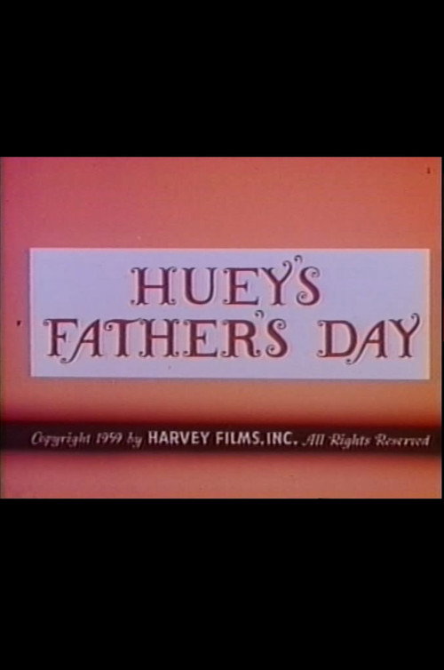 Huey's Father's Day Poster