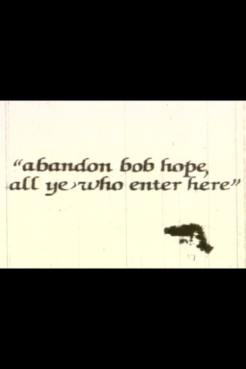 Abandon Bob Hope, All Ye Who Enter Here Poster