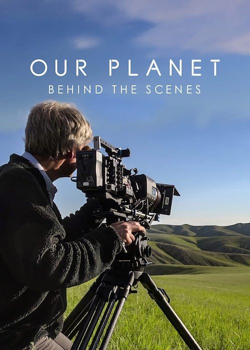 Our Planet: Behind the Scenes Poster